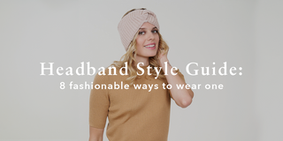 Headband Style Guide: 8 Fashionable Ways to Wear It