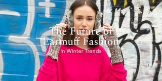 The Future of Earmuff Fashion in Winter Trends