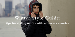 Winter Style Guide: Tips for Styling Outfits with Winter Accessories